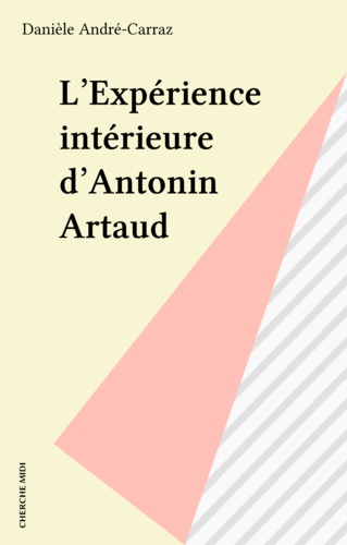 L'Expérience intérieure d'Antonin Artaud