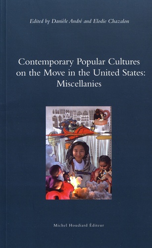 Contemporary Popular Cultures on the Move in the United States: Miscellanies
