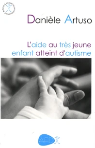L'aide au très jeune enfant atteint d'autisme