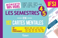 Mémento 100% visuel Les semestres 4-5 en 192 cartes mentales IFSI