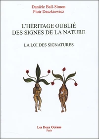 L'Héritage oublié des signes de la nature