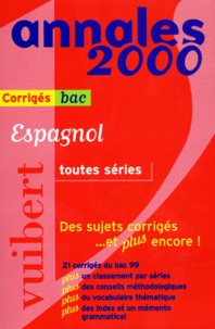 Danièle Bélorgey et  Collectif - Espagnol Bac Toutes Series. Corriges, Edition 2000.