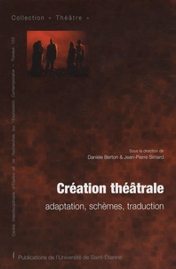 Danièle Berton et Jean-Pierre Simard - Création théâtrale - Adaptation, schèmes, traduction.