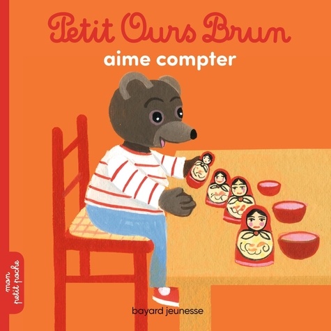 Danièle Bour - Petit Ours Brun aime compter.