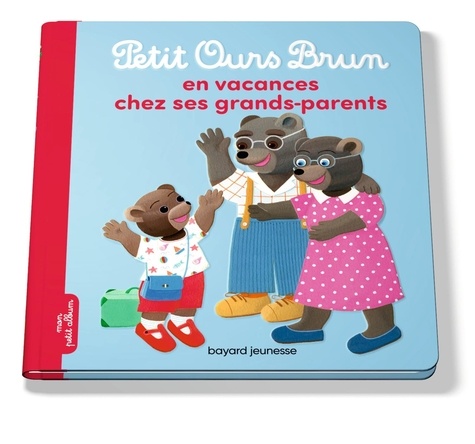 Danièle Bour et Hélène Serre - Petit Ours Brun en vacances chez ses grands-parents.