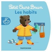 Danièle Bour - Petit Ours Brun. Les habits.