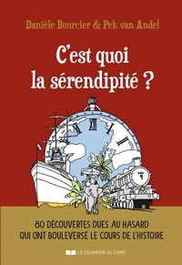 C'est quoi la sérendipité ?