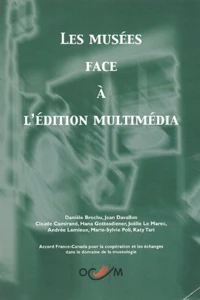 Les musées face à l'édition multimédia