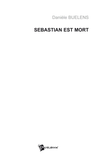 Sebastian est mort