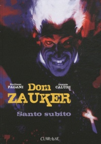Daniele Caluri et Emiliano Pagani - Dom Zauker exorciste  : Santo subito.