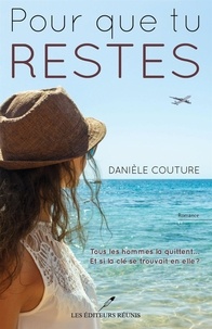 Danièle Couture - Pour que tu restes.