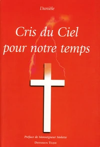 Cris du Ciel pour notre temps