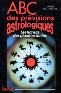 Danièle de Caumon - Abc Des Previsions Astrologiques.