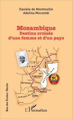 Mozambique. Destins croisés d'une femme et d'un pays