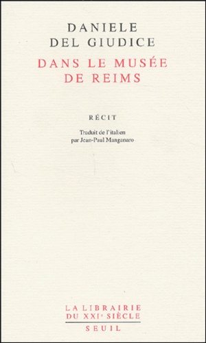 Daniele Del Giudice - Dans le musée de Reims.