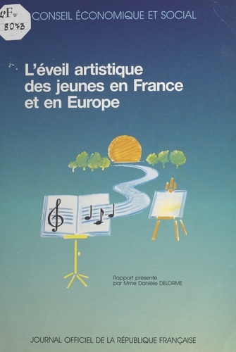 L'éveil artistique des jeunes en France et en Europe. Séances des 10 et 11 décembre 1991
