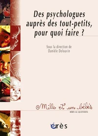 Des psychologues auprès des tout-petits, pour quoi faire ?