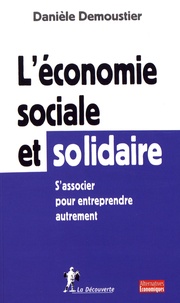 Léconomie sociale et solidaire - Sassocier pour entreprendre autrement.pdf