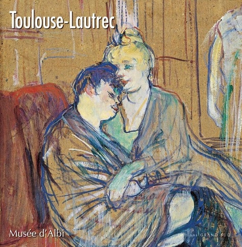 Danièle Devynck - Henri de Toulouse-Lautrec au Musée d'Albi.