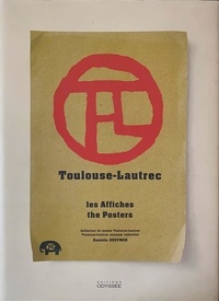 Danièle Devynck - Toulouse-Lautrec. Les Affiches, Edition Bilingue Francais-Anglais.