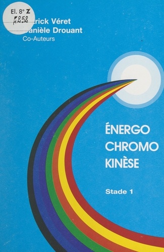 Énergo chromo kinèse : stade 1