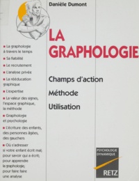 Danièle Dumont - La graphologie - Champs d'action méthode utilisation.