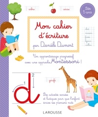 Danièle Dumont - Mon cahier d'écriture Méthode Danièle Dumont.