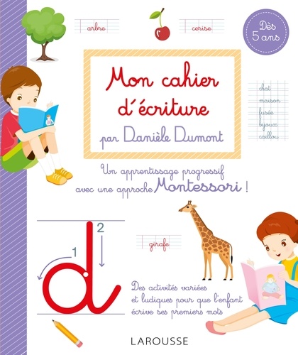 Mon cahier d'écriture Méthode Danièle Dumont de Danièle Dumont - Grand  Format - Livre - Decitre