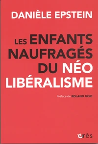 Les enfants naufragés du néolibéralisme