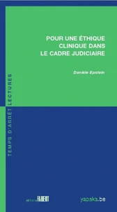 Pour une éthique clinique dans le cadre judiciaire