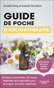 Danièle Festy et Isabelle Pacchioni - Guide de poche d'aromathérapie.