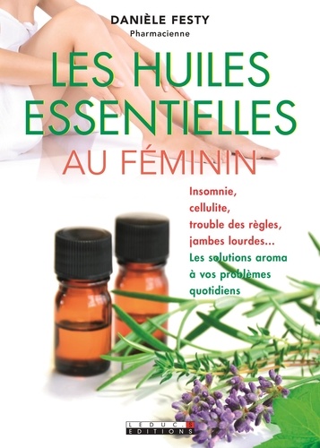 Les huiles essentielles au féminin