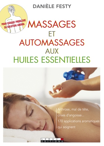 Massages et automassages aux huiles essentielles