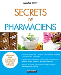 Danièle Festy - Secrets de pharmaciens.