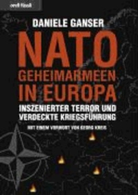 Daniele Ganser - Nato-Geheimarmeen in Europa - Inszenierter Terror und verdeckte Kriegsführung.