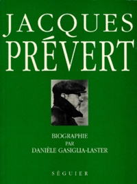 Danièle Gasiglia-Laster - Jacques Prevert. "Celui Qui Rouge De Coeur".