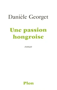 Une passion hongroise
