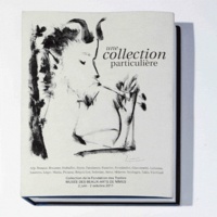Danièle Giraudy - Une Intime Collection - Collection De La Fondation Des Treilles.
