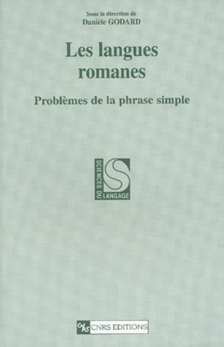Danièle Godard - Les langues romanes - Problèmes de la phrase simple.
