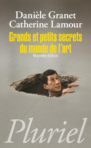 Danièle Granet et Catherine Lamour - Grands et petit secrets du monde de l'art.