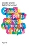 Danièle Granet et Catherine Lamour - Grands et petits secrets du monde de l'art.