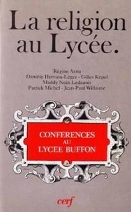 Danièle Hervieu-Léger - La Religion au lycée - Conférences au lycée Buffon, 1989-1990.