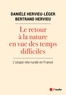 Danièle Hervieu-Léger et Bertrand Hervieu - Le retour à la nature en vue des temps difficiles - L’utopie néo-rurale en France.