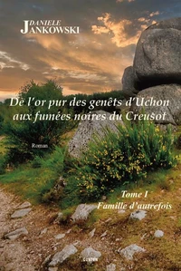 Des genets d or de de l or pur des genets d uchon aux fumees noires du creusot