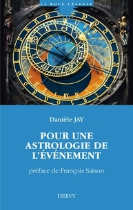 Danièle Jay - Pour une astrologie de l'événement.