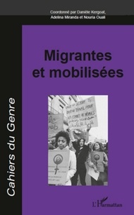 Danièle Kergoat et Adelina Miranda - Cahiers du genre N° 51, 2011 : Migrantes et mobilisées.