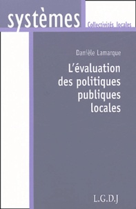 Danièle Lamarque - L'évaluation des politiques publiques locales.
