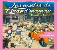 Danièle LeRoy - Les contes de Grand'maman Tome 2 : L'adoption.