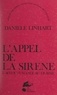 Danièle Linhart et Charles Bettelheim - L'appel de la sirène - Ou L'accoutumance au travail.