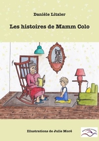 Daniele Litzler - Les histoires de Mamm Colo.
